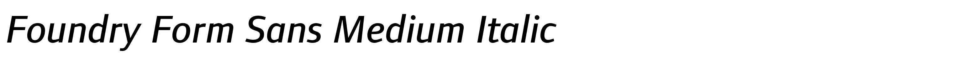 Foundry Form Sans Medium Italic